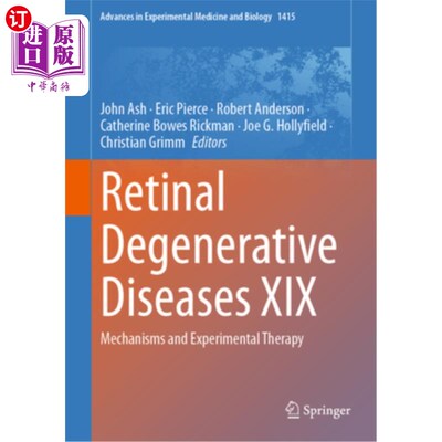 海外直订医药图书Retinal Degenerative Diseases XIX: Mechanisms and Experimental Therapy 视网膜退行性疾病19:机制和实