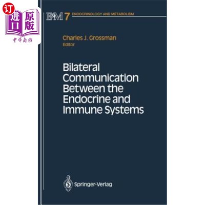海外直订医药图书Bilateral Communication Between the Endocrine and Immune Systems 内分泌和免疫系统之间的双向交流