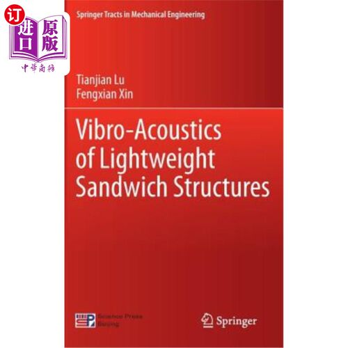 海外直订Vibro-Acoustics of Lightweight Sandwich Structures 轻量化夹层结构的振动声学