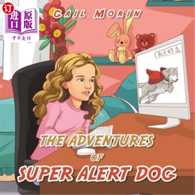 海外直订The Adventures of Super Alert Dog 超级警觉犬历险记