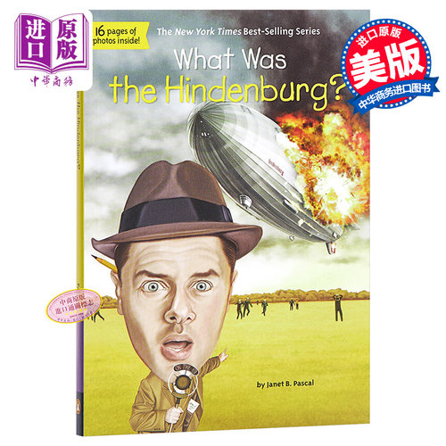 现货 【中商原版】兴登堡号飞艇 英文原版 What Was the Hindenburg? Janet Pascal