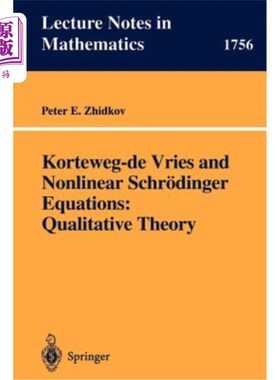 海外直订医药图书Korteweg-de Vries and Nonlinear Schr?dinger Equations: Qualitative Theory Korteweg de Vries和