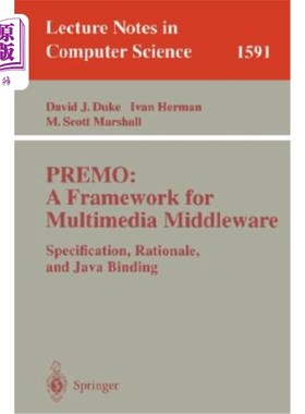 海外直订医药图书Premo: A Framework for Multimedia Middleware: Specification, Rationale, and Java Premo：多媒体中间