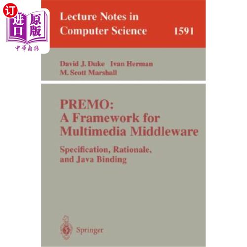 海外直订医药图书Premo: A Framework for Multimedia Middleware: Specification, Rationale, and Java Premo：多媒体中间