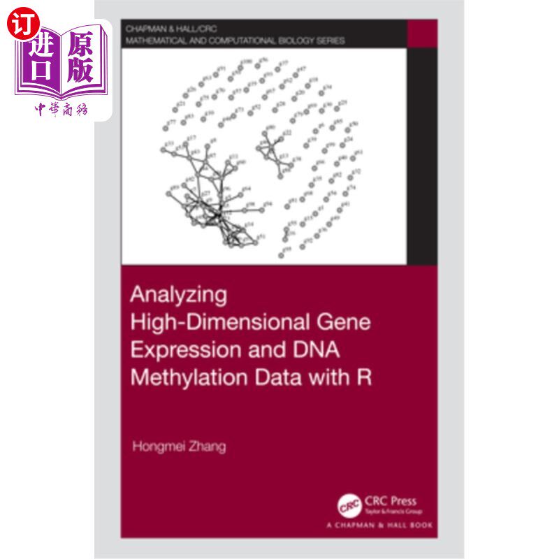 海外直订Analyzing High-Dimensional Gene Expression and DNA Methylation Data with R 用R . n分析高维基因表达和DNA甲基