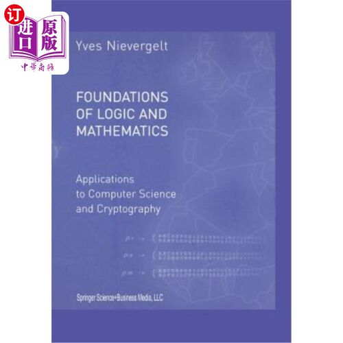 海外直订Foundations of Logic and Mathematics: Applications to Computer Science and Crypt 逻辑和数学基础：在计算机科