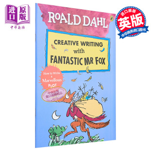 Creative Fantastic with Roald Fox 英文原版 11岁 情节写作练习 Writing 狐狸爸爸 罗尔达写作能力 中商原版 Dahl