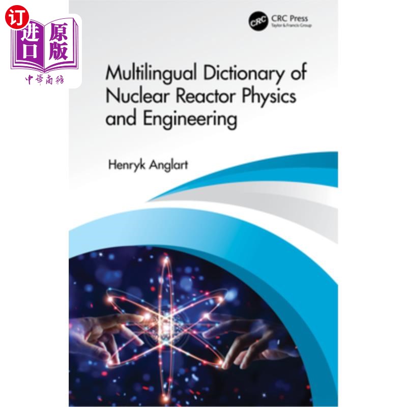 海外直订Multilingual Dictionary of Nuclear Reactor Physics and Engineering 核反应堆物理与工程多语种词典