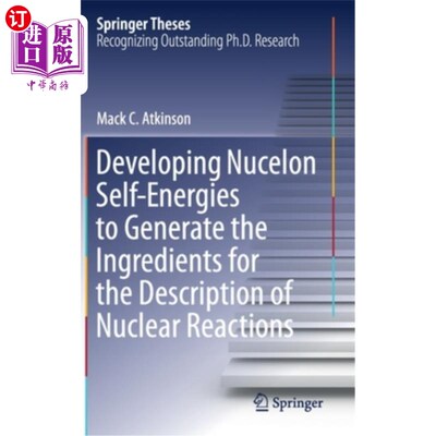海外直订Developing Nucleon Self-Energies to Generate the Ingredients for the Description 发展核子自身能量以产生描述