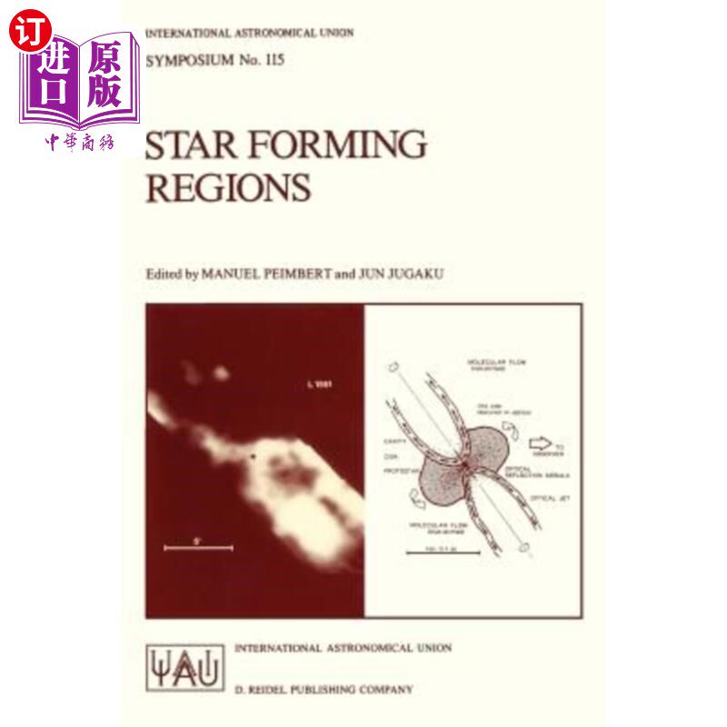 海外直订Star Forming Regions: Proceedings of the 115th Symposium of the International As 恒星形成区域:198