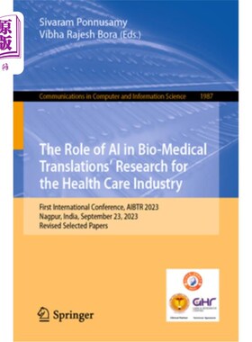 海外直订The Role of AI in Bio-Medical Translations' Research for the Health Care Industr The Role o
