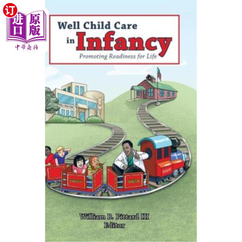 海外直订医药图书Well Child Care in Infancy: Promoting Readiness for Life 幼儿保育:促进对生活的准备