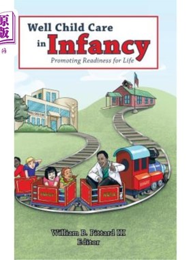 海外直订医药图书Well Child Care in Infancy: Promoting Readiness for Life 幼儿保育:促进对生活的准备