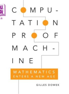 海外直订Computation, Proof, Machine: Mathematics Enters a New Age 计算、证明、机器:数学进入新时代