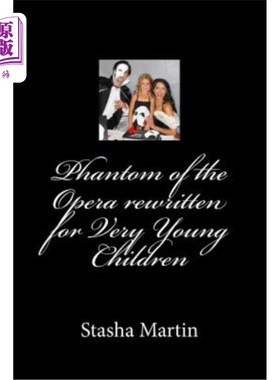 海外直订Phantom of the Opera rewritten for Very Young Children: Phantom of the Opera rew 为幼儿改写的歌剧魅影：为幼