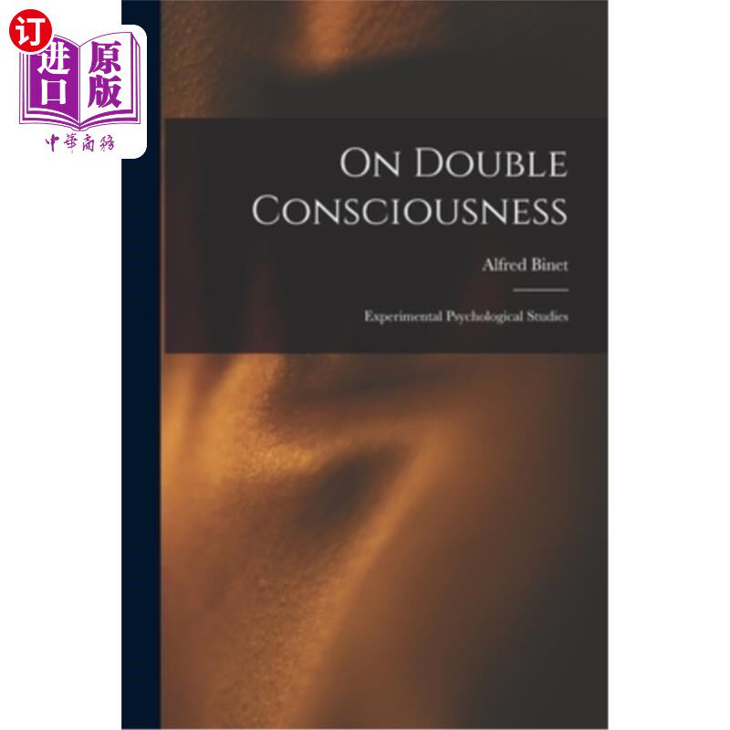 海外直订On Double Consciousness: Experimental Psychological Studies 双重意识:实验心理学研究