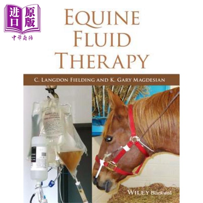 现货 马液体疗法 Equine Fluid Therapy 英文原版 C Langdon Fielding【中商原版】wiley