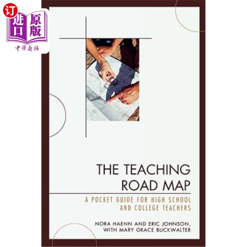 海外直订The Teaching Road Map: A Pocket Guide for High School and College Teachers 教学路线图：高中和大学教师袖珍指南