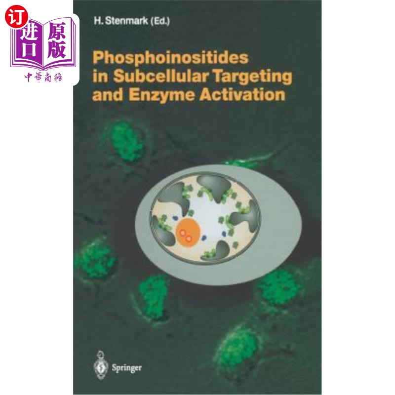 海外直订医药图书Phosphoinositides in Subcellular Targeting and Enzyme Activation 亚细胞靶向和酶激活中的磷酸肌醇