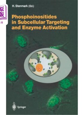 海外直订医药图书Phosphoinositides in Subcellular Targeting and Enzyme Activation 亚细胞靶向和酶激活中的磷酸肌醇