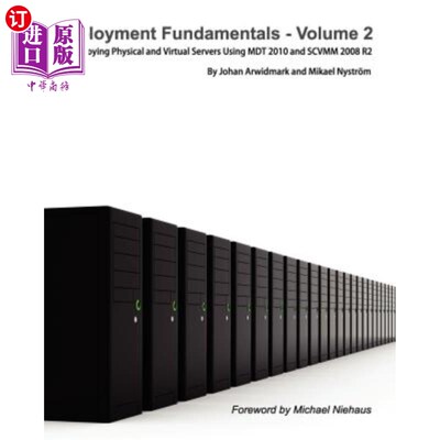 海外直订Deployment Fundamentals, Vol. 2: Deploying Physical and Virtual Servers Using Md 部署基础知识，第2卷：使用M