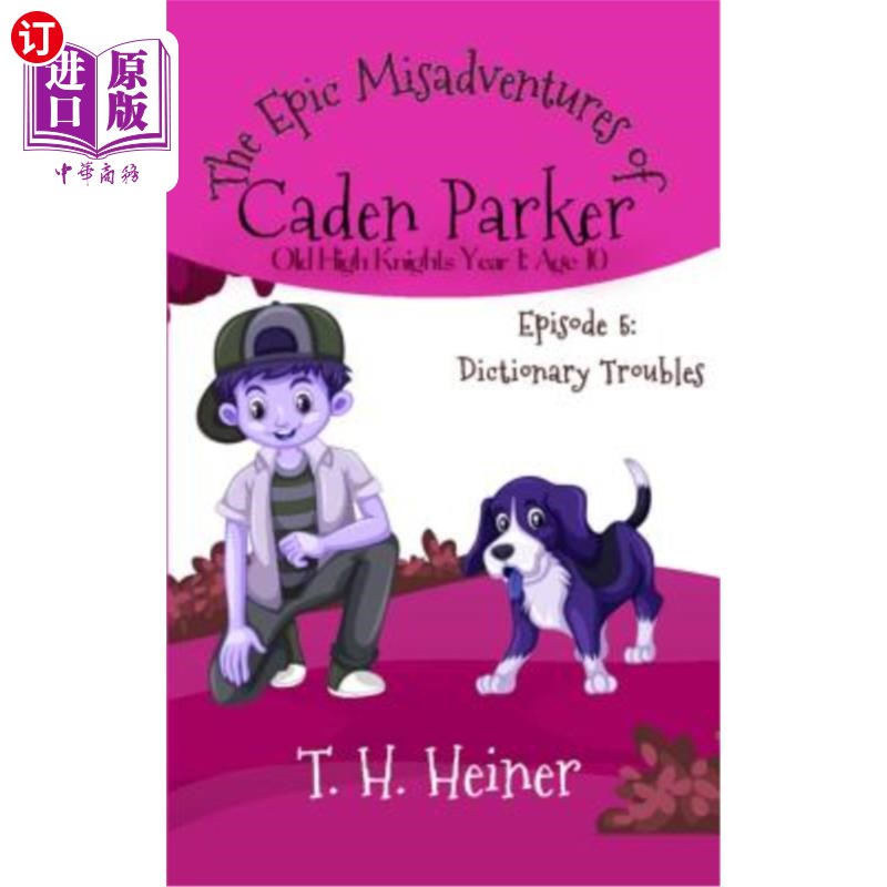 海外直订Episode 5: Dictionary Troubles: The Epic Misadventures of Caden Parker 第五集：字典的烦恼：卡登·帕克的史诗