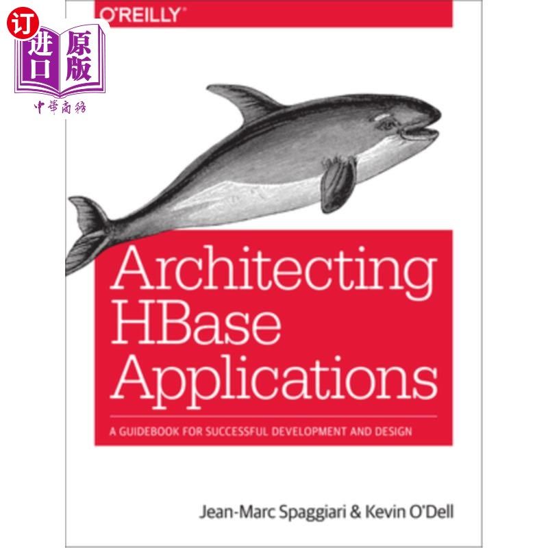 海外直订Architecting HBase Applications: A Guidebook for Successful Development and Desi 架构HBase应用: