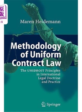 海外直订Methodology of Uniform Contract Law: The Unidroit Principles in International Le Methodolog