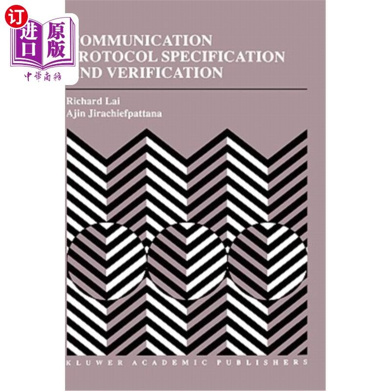 海外直订Communication Protocol Specification and Verification 通信协议规范与验证