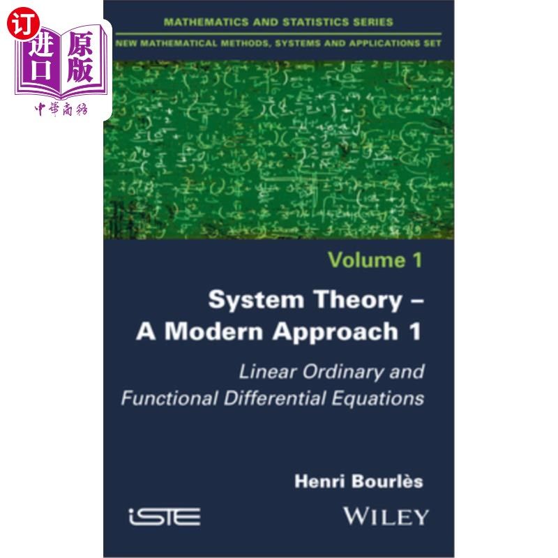 海外直订System Theory -- A Modern Approach, Volume 1: Linear Ordinary and Functional Dif 系统论——现代方法，卷1：
