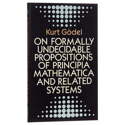 On Formally Undecidable Propositions of Principia Mathematica 英文原版 哥德尔【中商原版】