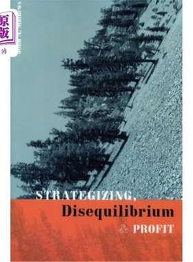 海外直订Strategizing, Disequilibrium, and Profit 战略、非均衡和利润