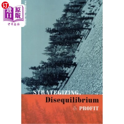 海外直订Strategizing, Disequilibrium, and Profit 战略、非均衡和利润