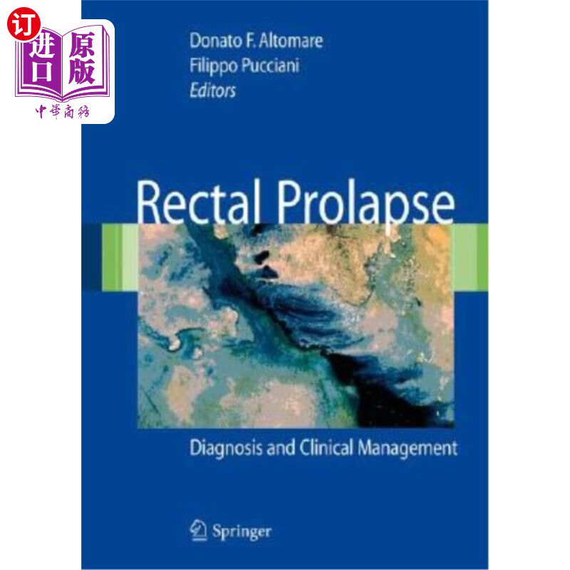 海外直订医药图书Rectal Prolapse: Diagnosis and Clinical Management 直肠脱垂的诊断与临床处理
