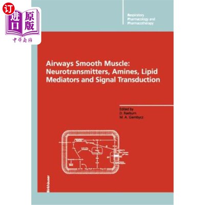 海外直订医药图书Airways Smooth Muscle: Neurotransmitters, Amines, Lipid Mediators and Signal Tra 气道平滑肌：神经递