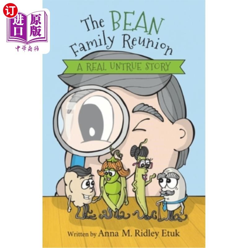 海外直订the bean family reunion: a real untrue story 豆家团圆:一