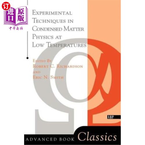海外直订Experimental Techniques In Condensed Matter Physics At Low Temperatures 低温凝聚态物理实验技术