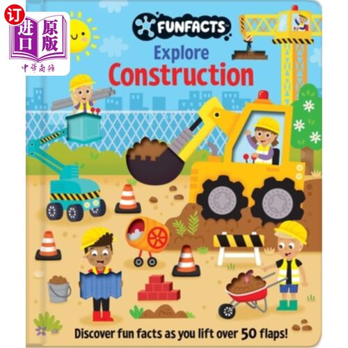 海外直订Explore Construction: Lift-The-Flap Book: Board Book with Over 50 Flaps to Lift! 探索结构：掀起翻页书：超过