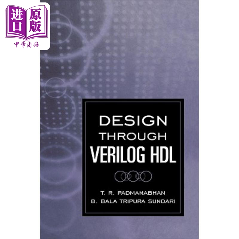 现货 通过 Verilog Hdl 进行设计 Design Through Verilog Hdl T. Padmanabhan 英文原版 中商原版
