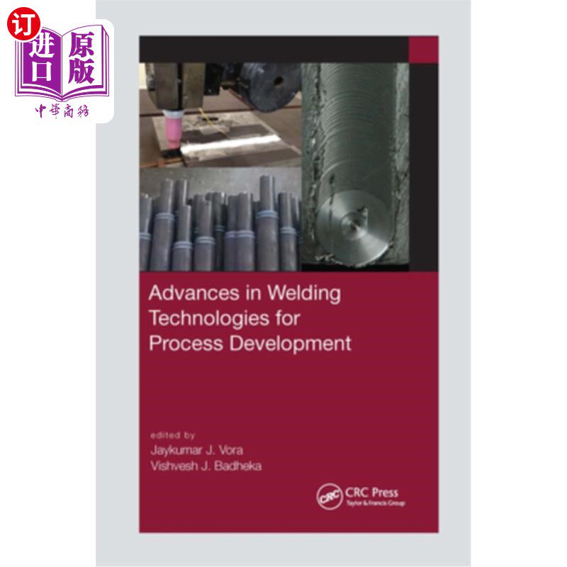 海外直订Advances in Welding Technologies for Process Development 焊接工艺开发技术进展“,