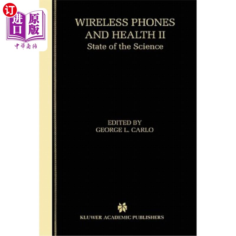 海外直订医药图书Wireless Phones and Health II: State of the Science 无线电话与健康II：科学现状