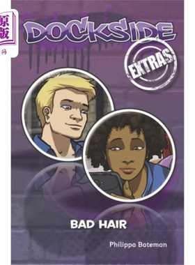 海外直订Dockside Extras: Bad Hair (Stage 1, Book 5) 码头临时演员:糟糕的头发(第一阶段，第五册)