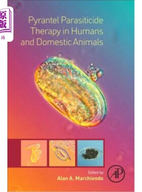 海外直订医药图书Pyrantel Parasiticide Therapy in Humans and Domestic Animals 对人类和家畜的杀寄生虫治疗
