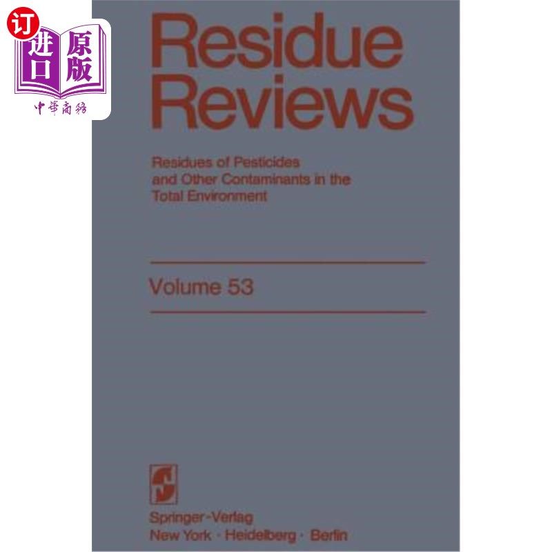 海外直订Residue Reviews: Residues of Pesticides and Other Contaminants in the Total Envi 残留审查:整个环境中农药和