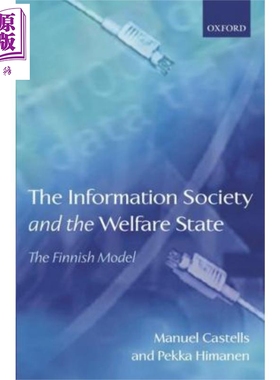 信息社会与福利国家 The Information Society and the Welfare State：The Finnish Model 英文原版 Manuel Castells【中商?