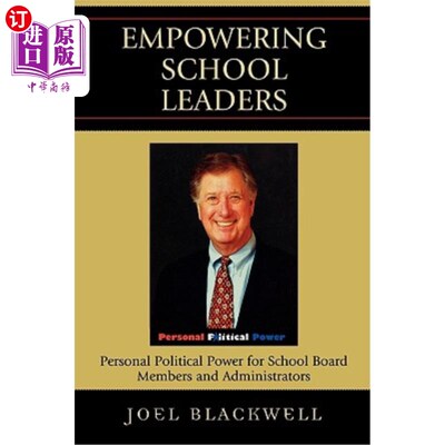 海外直订Empowering School Leaders: Personal Political Power for School Board Members and 授权学校领导:学校董事会成