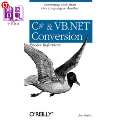 海外直订C# & VB.NET Conversion Pocket Reference: Converting Code from One Language to An C#和VB。NET转