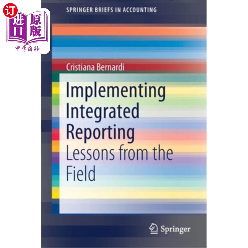 海外直订Implementing Integrated Reporting: Lessons from the Field 实施综合报告：实地的经验教训