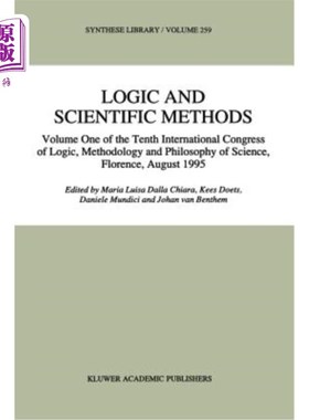 海外直订Logic and Scientific Methods: Volume One of the Tenth International Congress of  逻辑学和科学方法:第十届国