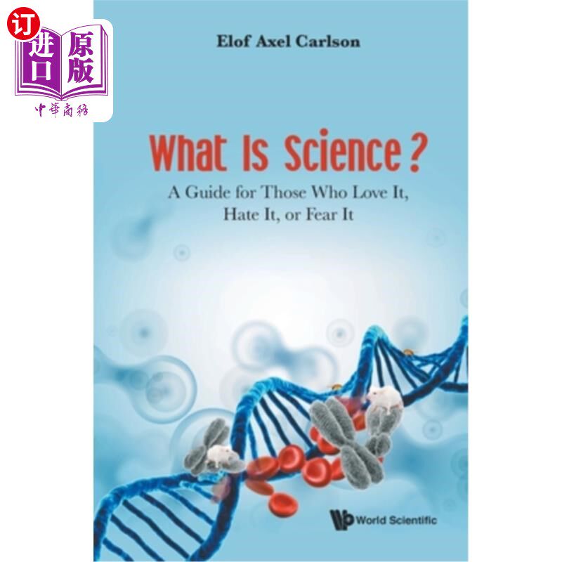 海外直订What Is Science? a Guide for Those Who Love It, Hate It, or Fear It 科学是什么?给那些喜欢、讨厌或害怕它的人